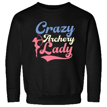 Discover Crazy Archery Lady Archer Target Bow & Arrows Sweatshirts