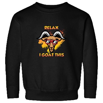 Discover Relax i goat this funny goat pun Sweatshirts