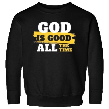 Discover GoD is good Sweatshirts