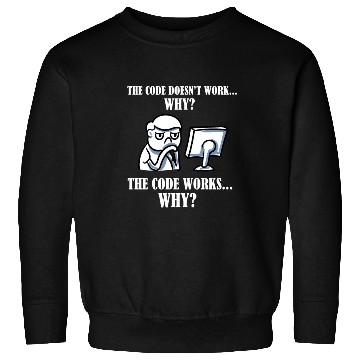 Discover The Code Doesn't Work Why Scientist Programmer Sweatshirts