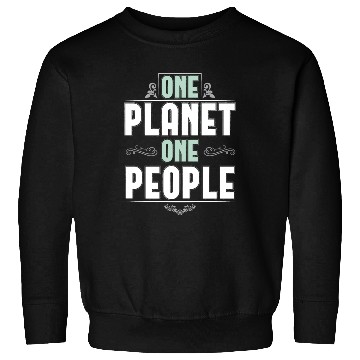 Discover ONE PLANET ONE PEOPLE Sweatshirts