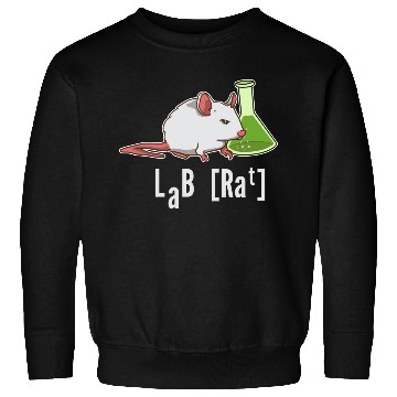 Discover Lab Rat Science Chemistry Professor Laboratory Sweatshirts