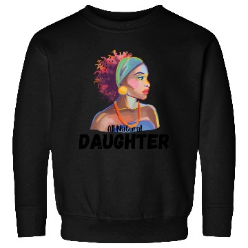 Discover All Natural Daughter Sweatshirts