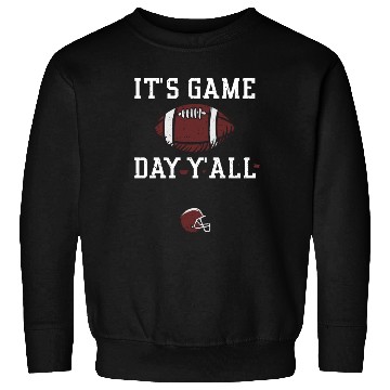 Discover It's Game Day Y'all - Football Sweatshirts