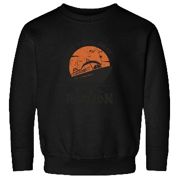 Discover Let's sail away into the horizon - Cruise Sweatshirts