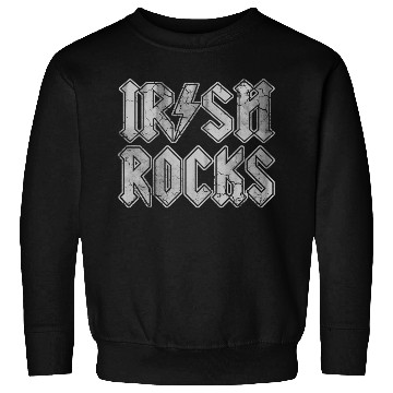 Discover Irish Rocks Ireland st Patrick s Day Sweatshirts