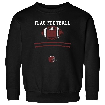 Discover Flag Football - Football Sweatshirts