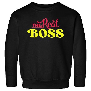 Discover The Real Boss Sweatshirts