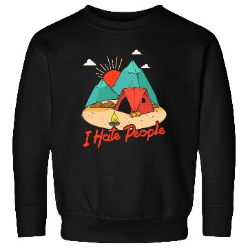 Discover I Hate People I Love Camping Funny Sweatshirts
