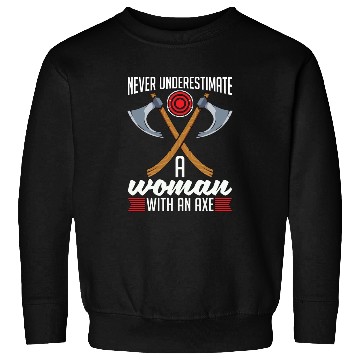 Discover Axe Throwing Never Underestimate A Woman Bullseye Sweatshirts