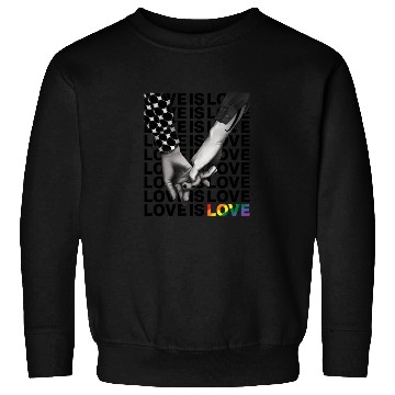 Discover LOVE IS LOVE Sweatshirts