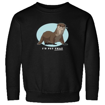 Discover Otters Lover Pet That Otter Sweatshirts