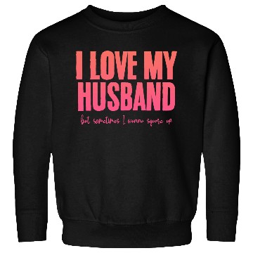 Discover I Love My Husband But Sometimes I Wanna Square Up2 Sweatshirts