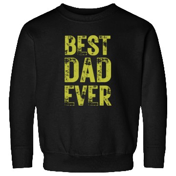 Discover Best Dad Ever retro Sweatshirts