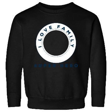 Discover I Love Family Sweatshirts