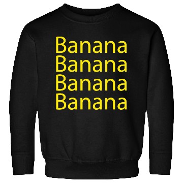 Discover banana Sweatshirts