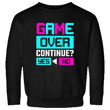 Discover Game Over Continue Yes or No Sweatshirts