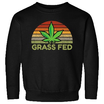 Discover Grass Fed Hemp Farmer Weed Cannabis Marijuana Sweatshirts