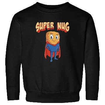 Discover Super Nug Chicken Nuggets Sweatshirts