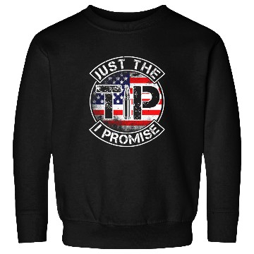 Discover Just The Tip I Promise 2nd Amendment Patriotic US Sweatshirts
