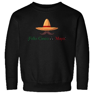Discover Happy Cinco de Mayo ! Sweatshirts
