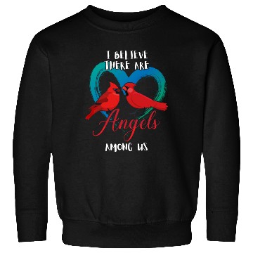 Discover I Believe There Are Angels Among Us Cardinal Bird Sweatshirts
