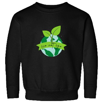 Discover Eco Friendly Eco Not Ego Sweatshirts