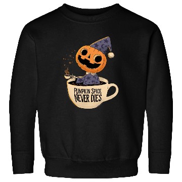 Discover Pumpkin Spice Never Dies Sweatshirts