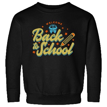Discover Welcome Back To School School Bus Driver Sweatshirts
