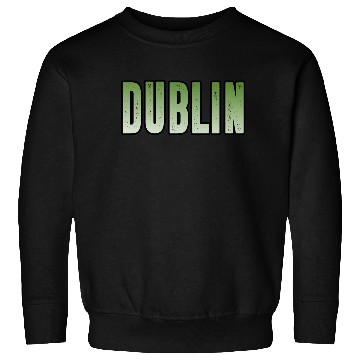 Discover Dublin Ireland Sweatshirts