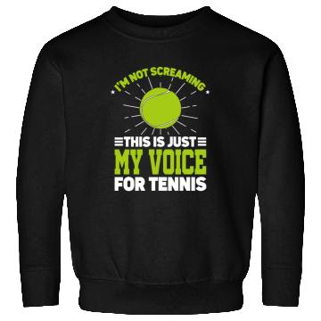 Discover I'm Not Screaming Coaching Racket Sports Coach Sweatshirts