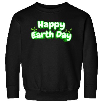 Discover Happy Earth Day design . Sweatshirts