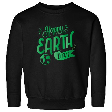 Discover Happy Earth Day design . Sweatshirts