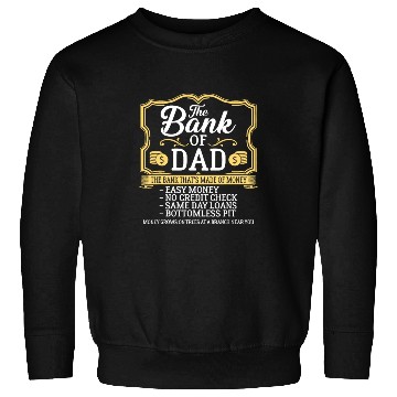 Discover The Bank Of Dad Money Grows On Trees Father's Daye Sweatshirts