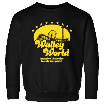 Discover Walley World Tourist Sweatshirts