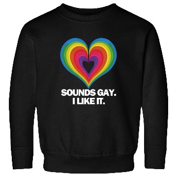 Discover Sounds Gay I' Like It Pride Month Lesbian Gay Bi Sweatshirts