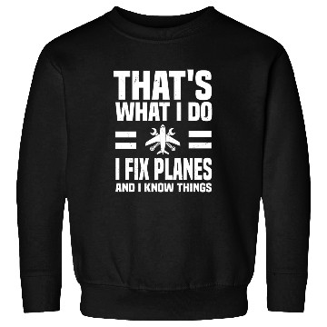 Discover Funny Aircraft Mechanic Quote Sweatshirts
