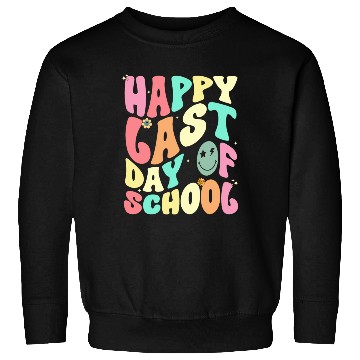 Discover Groovy Happy Last Day of School Teacher Student Sweatshirts