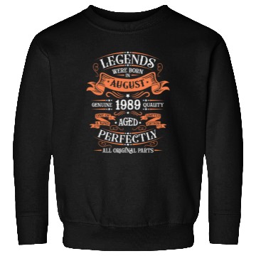 Discover August 1989 anniversary 1989 legends August Sweatshirts