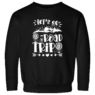 Discover Adventure Trip Experience Mountains Sweatshirts