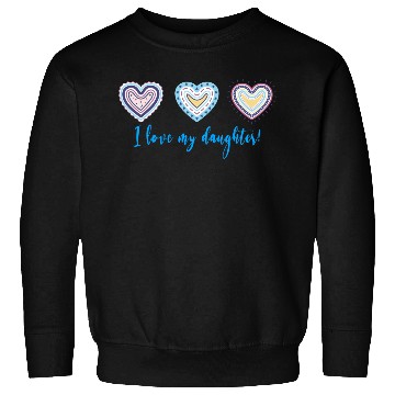 Discover I Love My Daughter Modern Boho Style Sweatshirts