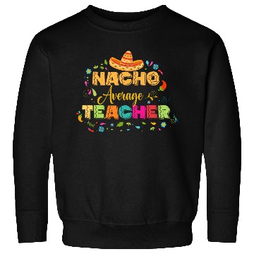 Discover Cinco De Mayo Gift for Teacher Sweatshirts