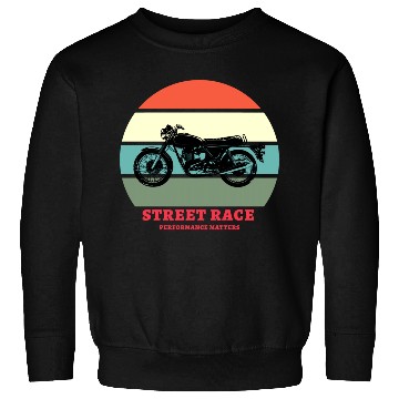 Discover Motorcycle Street Race Performance Matters Sweatshirts