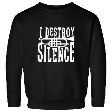Discover I Destroy Silence Marching Band Trumpet For Sweatshirts