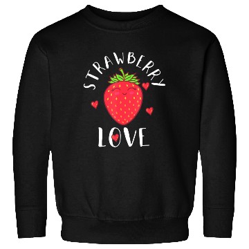 Discover Strawberry Love Lover Fruit Smiling Farmer Greengr Sweatshirts