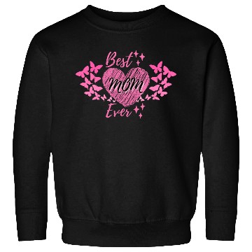 Discover Best mom ever Sweatshirts