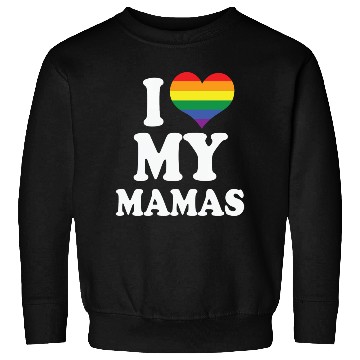 Discover I love my mamas LGBT Pride Sweatshirts