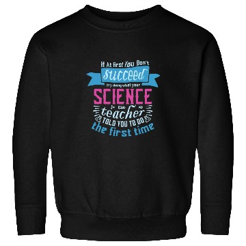 Discover Science Chemist periodic funny Scientist Chemistry Sweatshirts