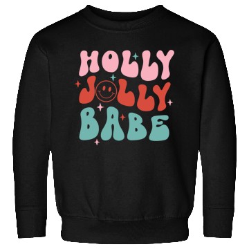 Discover Holly Jolly Babe Sweatshirts
