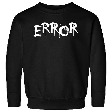Discover Error - Gothic Sweatshirts